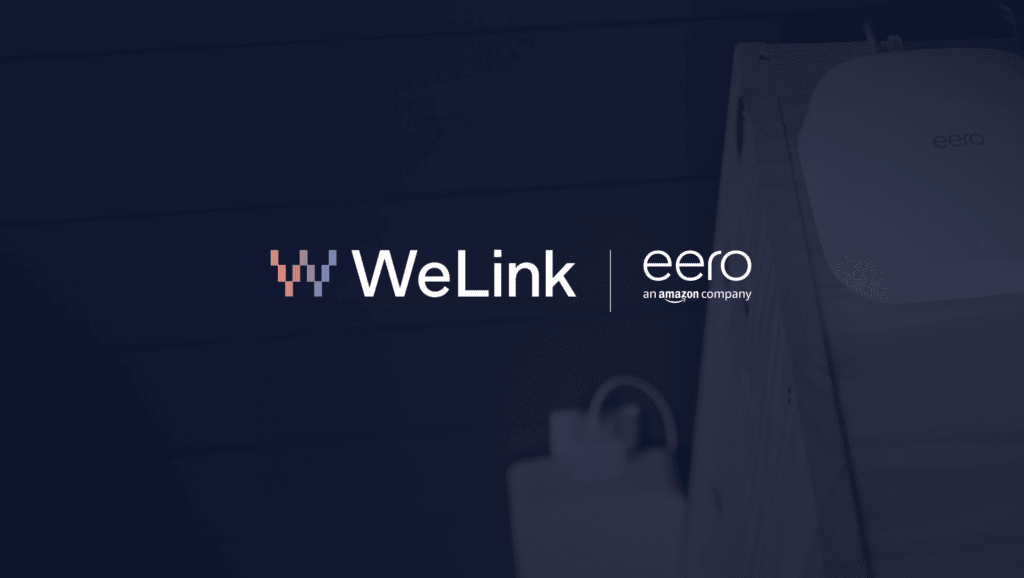 WeLink teams up with eero an Amazon company